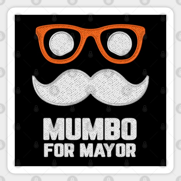 Mumbo For Mayor Magnet by DimDesArt